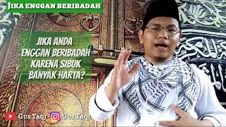 Jika enggan beribadah