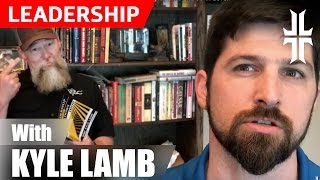 Leadership Lessons with Special Operations Veterans Kyle Lamb and John Lovell