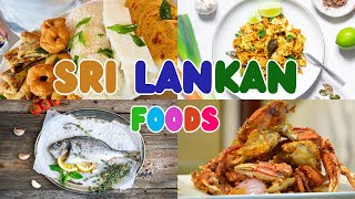 Top 10 Must-Try Sri Lankan Foods!