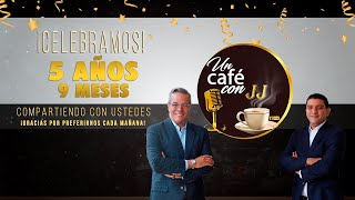 📺6 de Febrero 2025 Un Café con JJ