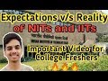 REALITY OF NITs & IITs | expectations v/s reality of top colleges in India#nitt#nit#iit#paragpardhi