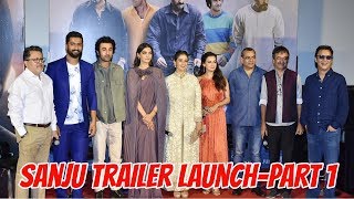 UNCUT -Sanju Trailer Launch -Ranbir Kapoor Sonam Rajkumar Hirani Dia Mirza Manisha Koirala-Part 1