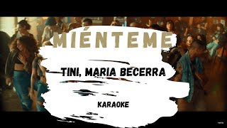 KARAOKE | TINI, Maria Becerra - Miénteme