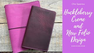 Chic Sparrow Huckleberry Creme and New Folio Design