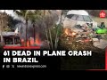 Plane crashed tragically into neighbourhood in Brazil’s Sao Paulo, 61 onboard dead