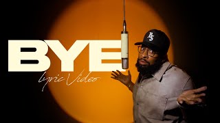 Pastor Mike Jr - BYE (LYRIC VIDEO)