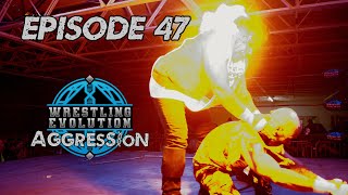 Wrestling Evolution Aggression Episode 47