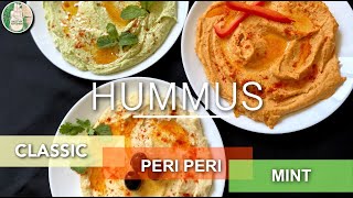 Hummus Recipe Three Different Flavours | Classic | Peri Peri | Mint 3 flavour Hummus Sattvik Kitchen