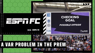 Does the Premier League have a VAR or REF problem? 🍿 | ESPN FC