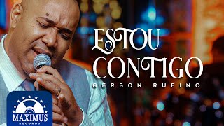 Estou Contigo - Gerson Rufino | DVD Novo Tempo, Nova História (Maximus Records)