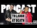 Christian Johnson Full Interview TO LAUGH AT DEATH