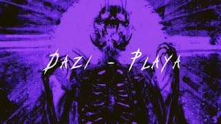 Dazi - Playa (phonk song)