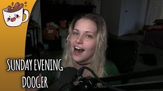 [Dexbonus] SUNDAY EVENING DOOGER