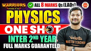 Physics - One Shot | ALL 8 Mark Questions (All LAQs) | Inter 2nd Year | inter AP \u0026 TS | Madhan Sir