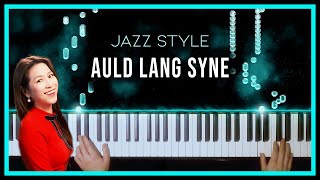 Auld Lang Syne - Jazz Piano with Sheet Music by Sangah Noona