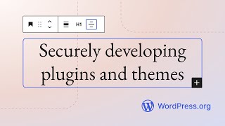 Securely developing plugins and themes
