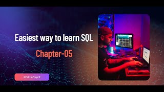 SQL | Chapter 5 | Write SQL Queries with ease