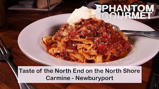 A Taste of the North End on the North Shore at Carmine in Newburyport