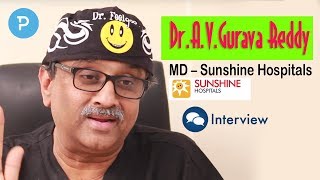 Sunshine Hospitals MD Dr.A.V.Gurava Reddy Exclusive Interview | Success Stories