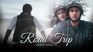 Road Trip Mashup 2  - Parth Dodiya | Best Travelling Songs | Bollywood Lofi & Chill 2022