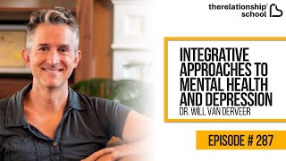 Integrative Approaches to Mental Health and Depression - Dr. Will Vanderveer - 287