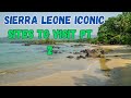 Sierra Leone Iconic Sites To Visit Pt 2