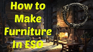 ESO How to make Furniture!