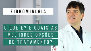 O Que Causa a FIBROMIALGIA e Como TRATA-LA?