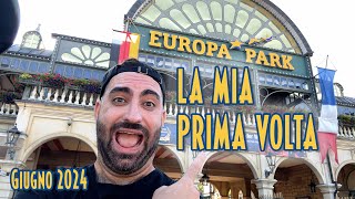 La mia PRIMA VOLTA  ad EUROPA PARK - MEGAVLOG 2024