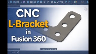 How to Design a Simple L-Bracket in Fusion 360 (Beginner Friendly)