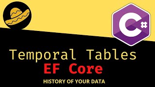 Temporal Tables - (System-Version Tables) - EF Core - SQL Server