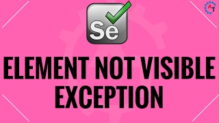 Selenium ElementNotVisibleException