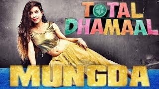 Mungda Dance Cover | Total Dhamaal | Sonakshi Sinha | Ajay Devgn | Choreography PANCHI SINGH