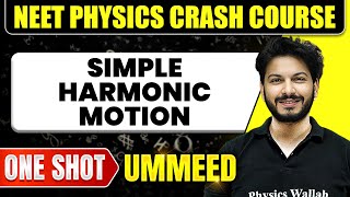 SIMPLE HARMONIC MOTION in 1 Shot: All Concepts, Tricks \u0026 PYQs | NEET | Ummeed