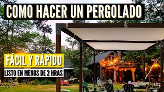 Como hacer una PERGOLA  (facil y rapido)