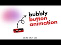 Trending Bubble Button Hover Animation | Button Using CSS