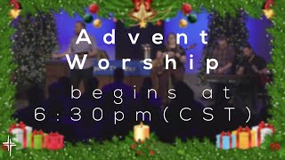 Midweek Advent Worship | December-11-2024