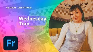 Global Creator: Wednesday Tran | Adobe Creative Cloud