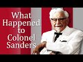 WHAT HAPPENED to COLONEL SANDERS