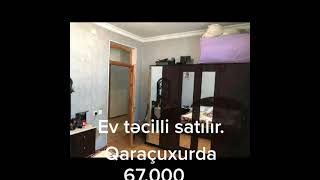 Qaraçxurda həyat ev əlimyandıda satılır..bütün şəraiti var.qiyməti endrildi..62000..0704952828