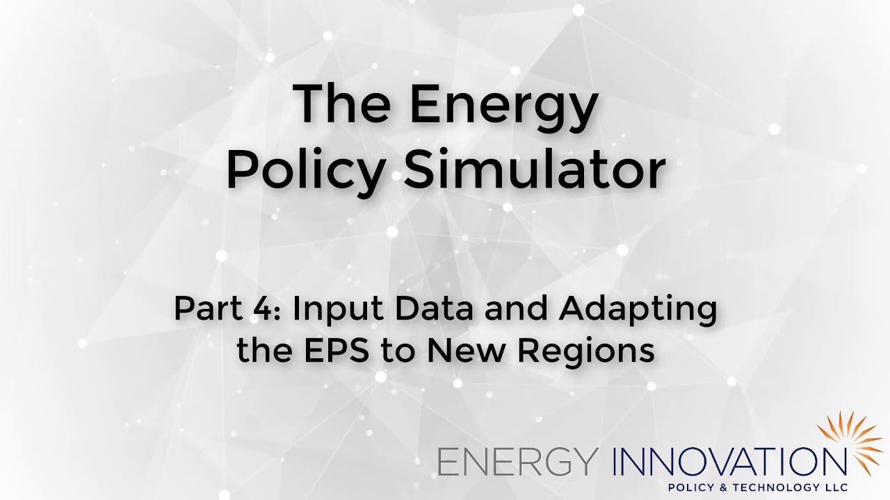 The Energy Policy Simulator, Part 4: Input Data And Adapting The EPS To ...