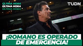 🚨 AL MOMENTO: Todo lo que se sabe de Ruben Omar Romano y su operación de EMERGENCIA | TUDN