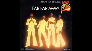 Slade - Far Far Away (1974)