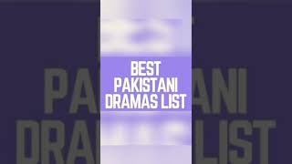 Best Pakistani Dramas List Top Dramas
