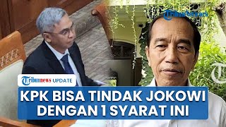 KPK Akui Bisa Tindak Jokowi seusai Masuk Daftar Tokoh Terkorup tapi Harus Ada 1 Syarat Ini