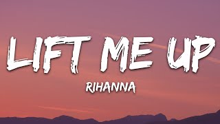 Rihanna Lift Me Up Lyrics
