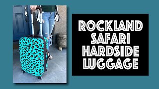 Rockland Safari Hardside Spinner Luggage Review