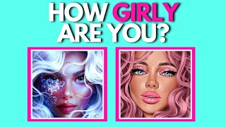 👑HOW GIRLY ARE YOU?👑 - Aesthetic Quiz