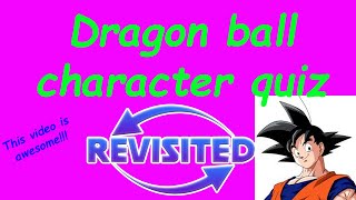 Revisiting Dragon Ball Character Quizzes