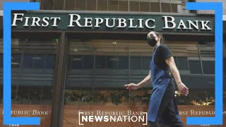 First Republic Bank seized: Why all Americans should care | NewsNation Now